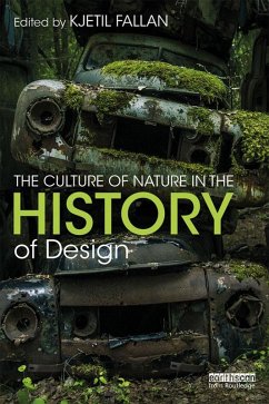 The Culture of Nature in the History of Design (eBook, PDF)