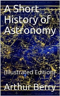 A Short History of Astronomy (eBook, PDF) - Berry, Arthur