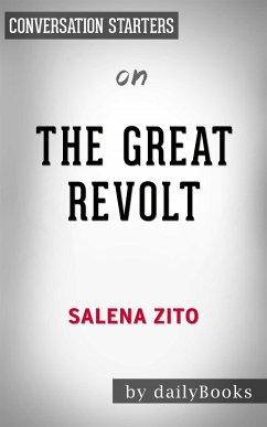 The Great Revolt: Inside the Populist Coalition Reshaping American Politics by Salena Zito   Conversation Starters (eBook, ePUB) - dailyBooks