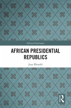 African Presidential Republics (eBook, PDF) - Blondel, Jean