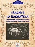 I Ragni e la Ragnatela (eBook, ePUB)