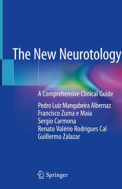 The New Neurotology (eBook, PDF) - Albernaz, Pedro Luiz Mangabeira; Zuma e Maia, Francisco; Carmona, Sergio; Cal, Renato Valério Rodrigues; Zalazar, Guillermo