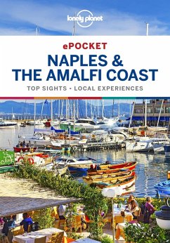 Lonely Planet Pocket Naples & the Amalfi Coast (eBook, ePUB) - Lonely Planet, Lonely Planet