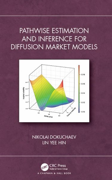 Pathwise Estimation and Inference for Diffusion Market Models (eBook, PDF) Pathwise Estimation and Inference for Diffusion Market Models (eBook, PDF)