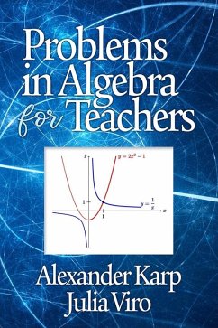 Problems in Algebra for Teachers (eBook, ePUB)