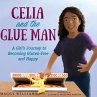 Celia and the Glue Man (eBook, ePUB) - Bild 1