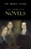 Bronte Sisters: The Complete Novels (eBook, ePUB) Bronte Sisters: The Complete Novels (eBook, ePUB)