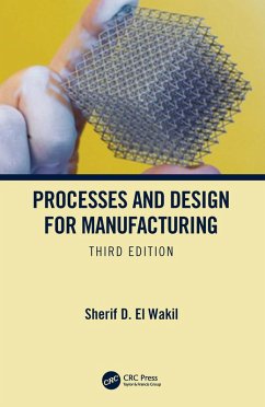 Processes and Design for Manufacturing, Third Edition (eBook, ePUB) - El Wakil, Sherif D.