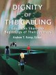 Dignity of the Calling (eBook, ePUB) - Bild 1