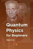 Quantum Physics for Beginners (eBook, ePUB)