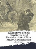 Narrative of the Captivity and Restoration of Mrs. Mary Rowlandson (eBook, ePUB)