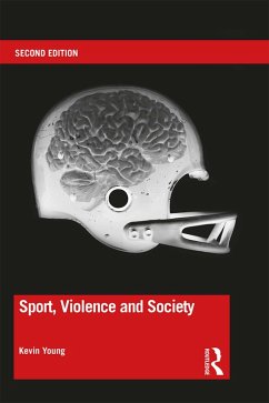 Sport, Violence and Society (eBook, PDF) - Young, Kevin