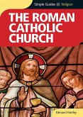 Roman Catholic Church - Simple Guides (eBook, PDF)