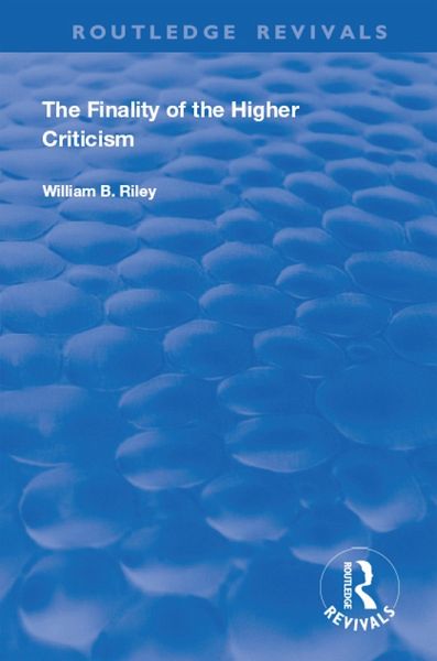 The Finality of the Higher Criticism (eBook, PDF) The Finality of the Higher Criticism (eBook, PDF)