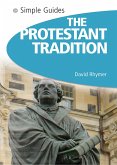 Protestant Tradition - Simple Guides (eBook, PDF)