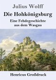 Die Hohkönigsburg (Großdruck)