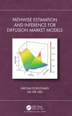Pathwise Estimation and Inference for Diffusion Market Models (eBook, ePUB) - Dokuchaev, Nikolai; Hin, Lin Yee