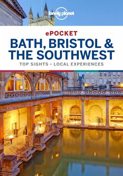 Lonely Planet Pocket Bath, Bristol & the Southwest (eBook, ePUB) - Lonely Planet, Lonely Planet