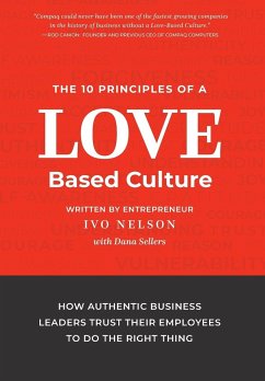 The 10 Principles of a Love-Based Culture - Nelson, Ivo