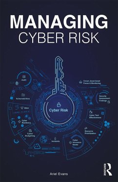 Managing Cyber Risk (eBook, ePUB) - Evans, Ariel