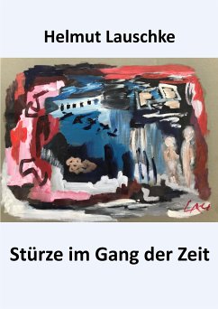 Stürze im Gang der Zeit (eBook, ePUB) - Lauschke, Helmut