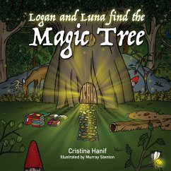 Logan and Luna Find the Magic Tree (eBook, ePUB) - Hanif, Cristina