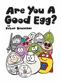Are You A Good Egg?