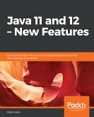 Java 11 and 12 – New Features (eBook, ePUB)
