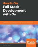 Hands-On Full Stack Development with Go (eBook, ePUB)