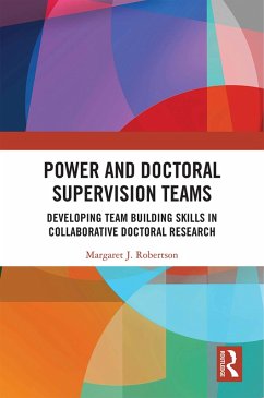 Power and Doctoral Supervision Teams (eBook, ePUB) - Robertson, Margaret J