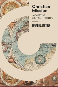 Christian Mission (eBook, ePUB) - Smither, Edward L.
