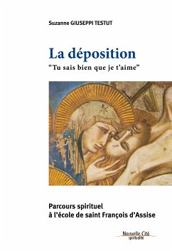 La Déposition - Tu sais bien que je t'aime (eBook, ePUB) - Giuseppi-Testut, Suzanne