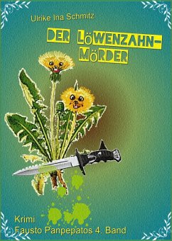Der Löwenzahnmörder (eBook, ePUB) - Schmitz, Ulrike Ina
