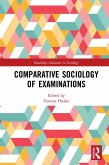 Comparative Sociology of Examinations (eBook, PDF) Comparative Sociology of Examinations (eBook, PDF)