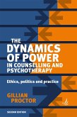 Dynamics of Power in Counselling and Psychotherapy (second edition) (eBook, ePUB)