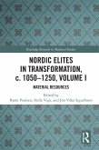 Nordic Elites in Transformation, c. 1050-1250, Volume I (eBook, ePUB)