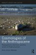 Cosmologies of the Anthropocene (eBook,... - Bild 1