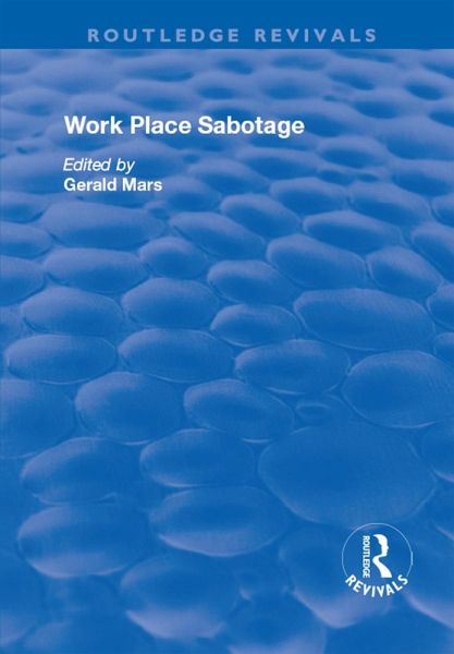 Work Place Sabotage (eBook, ePUB) Work Place Sabotage (eBook, ePUB)