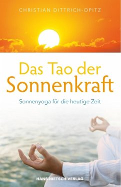 Das Tao der Sonnenkraft (eBook, PDF) - Dittrich-Opitz, Christian