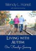 Living With Autism: Our Family's Journey (eBook, ePUB)