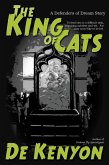 The King of Cats (Defenders of Dream, #3) (eBook, ePUB)