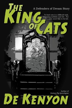 The King of Cats (Defenders of Dream, #3) (eBook, ePUB) - Kenyon, De