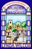 Murder by Request (Agnes Merryweather Mysteries, #1) (eBook, ePUB) Murder by Request (Agnes Merryweather Mysteries, #1) (eBook, ePUB)