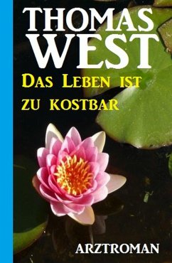Cover Das Leben ist zu kostbar (eBook, ePUB)