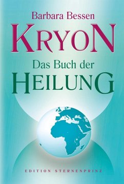 Kryon - Das Buch der Heilung (eBook, ePUB) - Bessen, Barbara