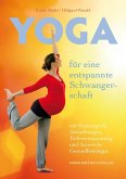 Yoga für eine entspannte Schwangerschaft (eBook, PDF) Yoga für eine entspannte Schwangerschaft (eBook, PDF)