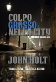 Colpo Grosso Nella City (eBook, ePUB)