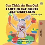 Con Thích Ăn Rau Quả I Love to Eat Fruits and Vegetables (eBook, ePUB)