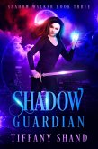 Shadow Guardian (Shadow Walker Trilogy, #3) (eBook, ePUB)