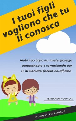 Cover I tuoi figli vogliono che tu li conosca (eBook, ePUB)